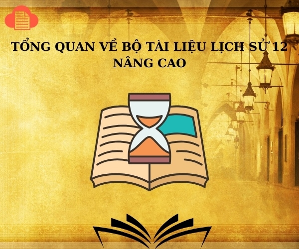 tai-lieu-lich-su-12-nang-cao-2