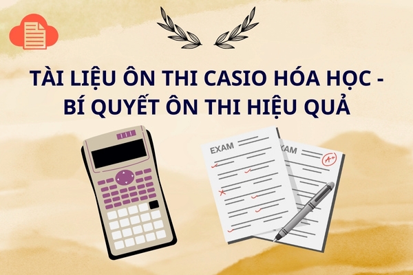 tai-lieu-on-thi-casio-hoa-hoc-1