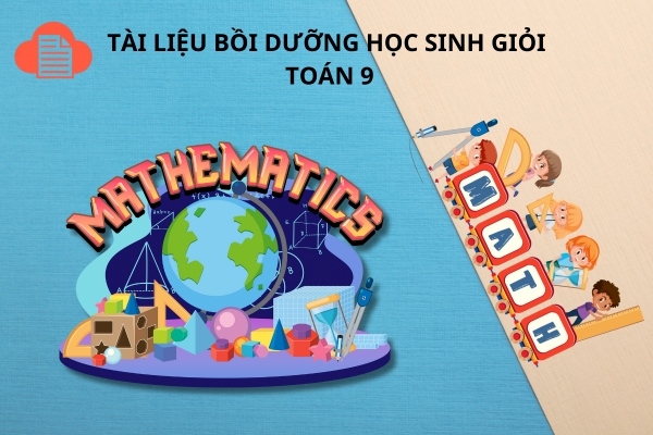 tai-lieu-boi-duong-hsg-toan-9-1