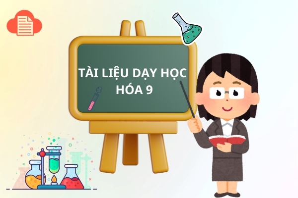tai-lieu-day-hoc-hoa-9-1