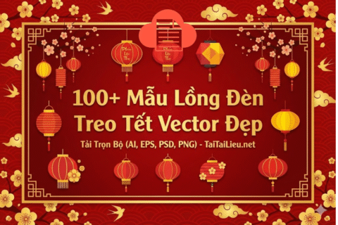 100+ Mẫu Lồng Đèn Treo Tết Vector Đẹp - Tải Trọn Bộ (AI, EPS, PSD, PNG) Banner lồng đèn treo tết vector