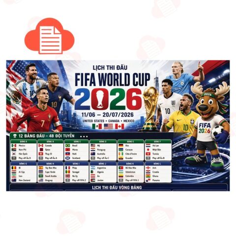 Tải Lịch Thi Đấu World Cup 2026 Toàn Diện Bản PDF/Excel Mới Nhất lich thi dau world cup 2026 2