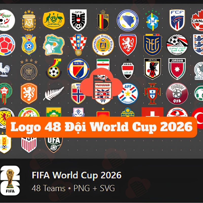 Tải Bộ Logo 48 Đội Tuyển Tham Dự World Cup 2026 (AI, Corel, PNG Tách Nền) logo 48 doi bong tham gia wolrd cup 2026 2